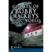 Ghosts of Bobby Mackey's Music World