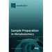 Sample Preparation in Metabolomics