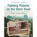 Fighting Malaria on the River Kwai: A Peace Corps Memoir