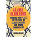 At Work in the Ruins: Finding Our Place in the Time of Climate Crises and Other Emergencies