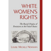White Women's Rights: The Racial Origins of Feminism in the United States