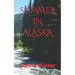 Summer in Alaska