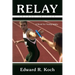 Relay: A Novel for Young Adults