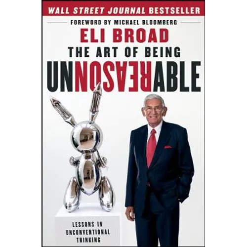 The Art of Being Unreasonable: Lessons in Unconventional Thinking