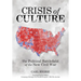 Crisis of Culture: The Political Battlefield of the New Civil War