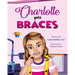 Charlotte Gets Braces