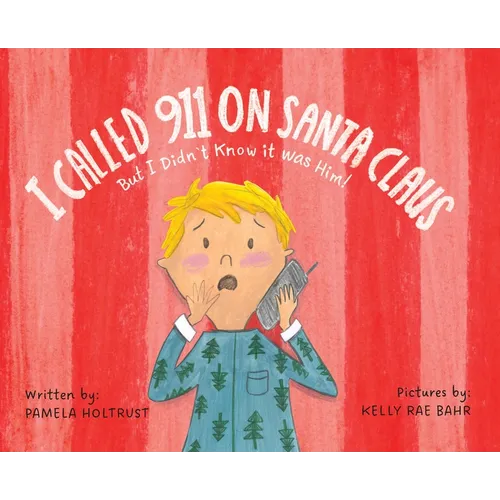 I called 911 on Santa Claus but I didn't know it was him!