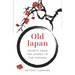 Old Japan: Secrets from the Shores of the Samurai