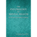 The Psychology of Mental Health: The Pursuit of Psychological Quality
