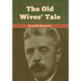 The Old Wives' Tale