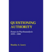 Questioning Authority: Essays in Psychoanalysis