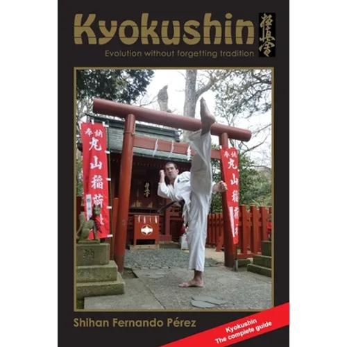 Kyokushin: Evolution Without Forgetting Tradition