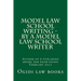 Model law school writing - by a model law school writer: Author of 6 published model bar exam essays February 2012