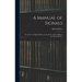 A Manual of Signals: For the use of Signal Officers in the Field, and For Military and Naval Student