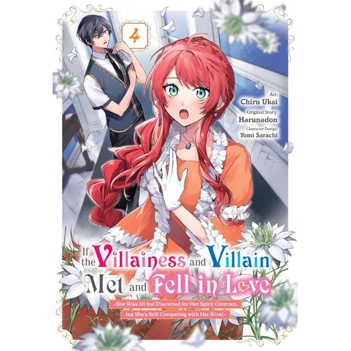 If the Villainess and Villain Met and Fell in Love, Vol. 4 (Manga)