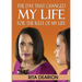The Day That Changed My Life - For the Rest of My Life
