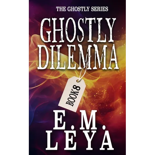 Ghostly Dilemma