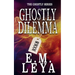 Ghostly Dilemma