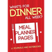 What's for Dinner All Week? Meal Planner Pages