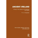 Ancient Ireland: A Study in the Lessons of Archaeology and History