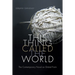 This Thing Called the World: The Contemporary Novel as Global Form