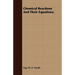 Chemical Reactions And Their Equations;