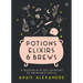 Potions, Elixirs & Brews: A Modern Witches' Grimoire of Drinkable Spells