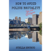 How to Avoid Police Brutality