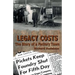 Legacy Costs: The Story of a Factory Town,