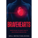Bravehearts: Men's Guide to Heart Health and Stroke Prevention
