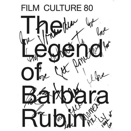 Film Culture 80: The Legend of Barbara Rubin