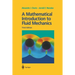 A Mathematical Introduction to Fluid Mechanics