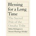 Blessing for a Long Time: The Sacred Pole of the Omaha Tribe