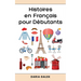 Histoires en Français pour Débutants