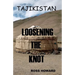 Tajikistan - Loosening the Knot