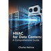 HVAC for Data Centers: A Comprehensive Guide