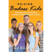 Raising Badass Kids: The Savvy Parents' Guide to Predator-Proofing Tweens & Teens