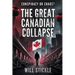 The Great Canadian Collapse: Conspiracy or Chaos?