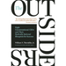 The Outsiders: Eight Unconventional CEOs and Their Radically Rational Blueprint for Success