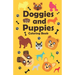 Doggies and Puppies Coloring Book: a funny and cute dogs and puppies Coloring Book for Kids