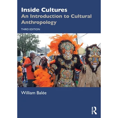 Inside Cultures: An Introduction to Cultural Anthropology