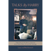 Talks by Harry: Talks Given by Dr. Harry L. Kenmore About Meher Baba's Life and His Teachings