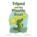 Tripod and the Plastic Boat