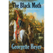 The Black Moth: A Romance of the XVIII Century