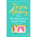 The Wedding Dress Repair Shop: The Brand New, Uplifting and Heart-Warming Summer Romance from the Sunday Times Bestseller
