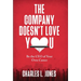 The Company Doesn't Love You: Be the CEO of Your Own Career