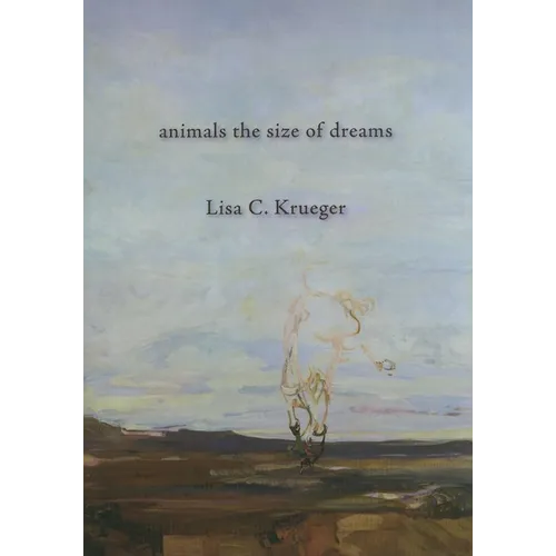 Animals the Size of Dreams