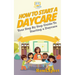 How To Start a Daycare: Your Step-By-Step Guide To Starting a Daycare