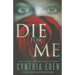 Die for Me: A Novel of the Valentine Killer