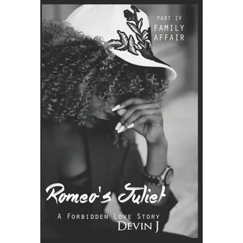 Romeo's Juliet Book 4: Family Affair